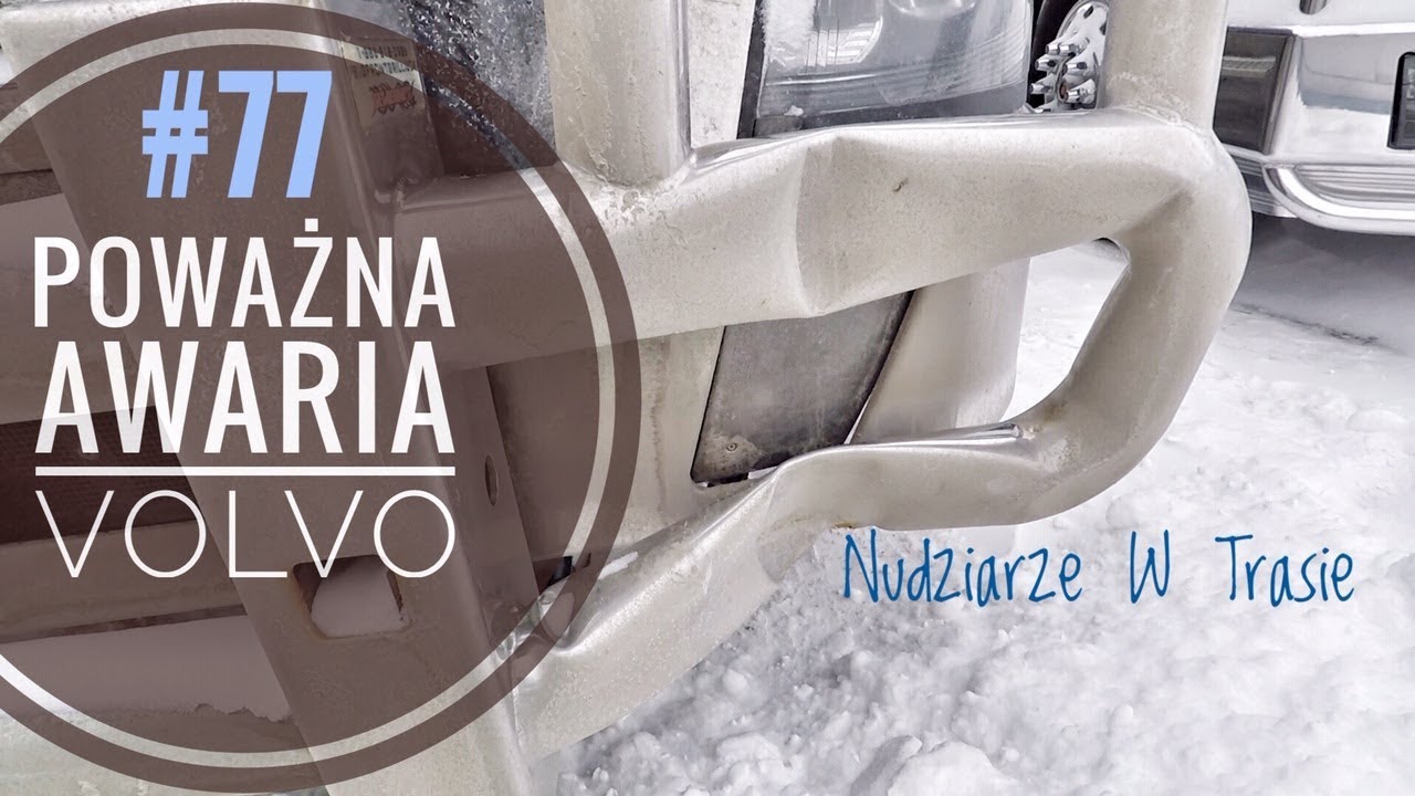 Poważna awaria VOLVO - Nudziarze W Trasie #77
