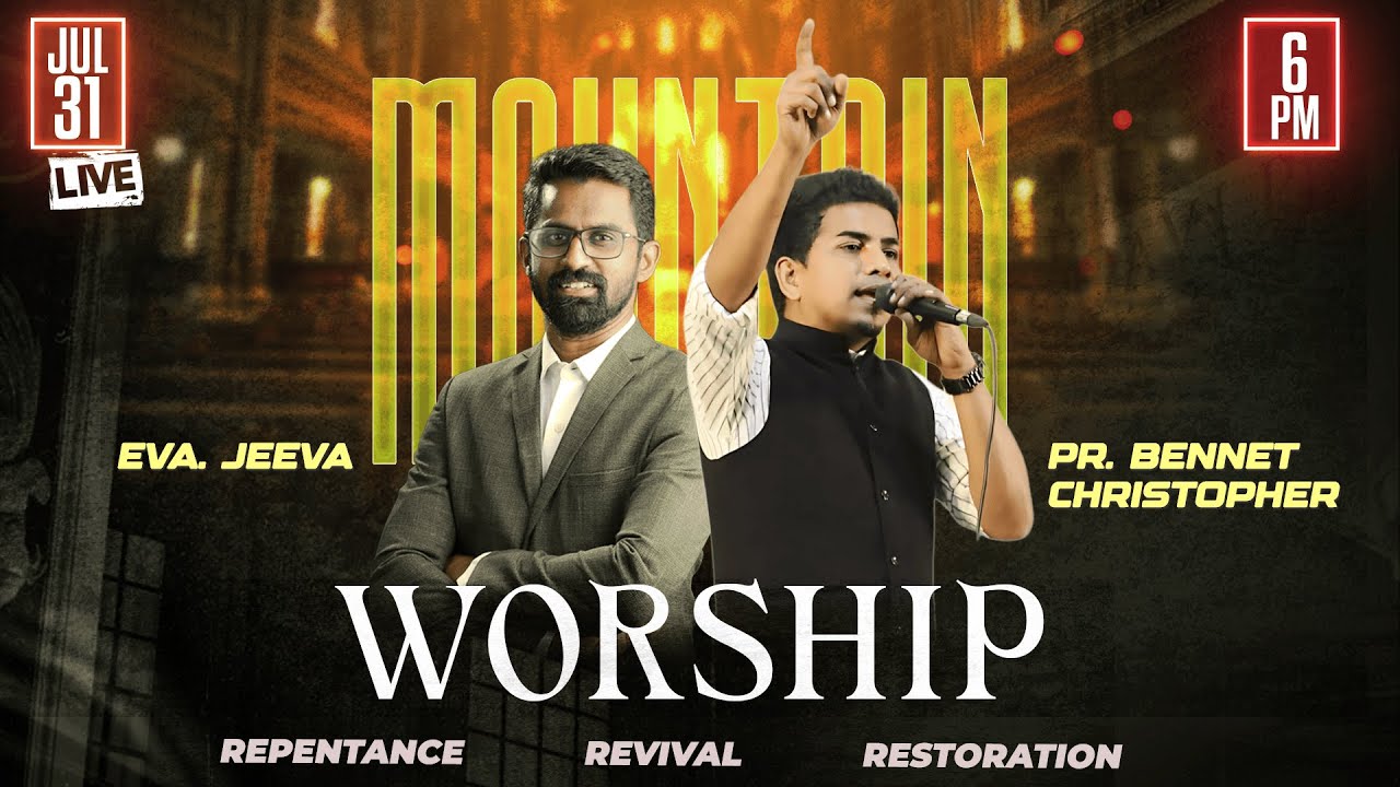 Mountain Worship | 31 JULY 2025 | Pastor Bennet Christopher |  Eva Jeeva