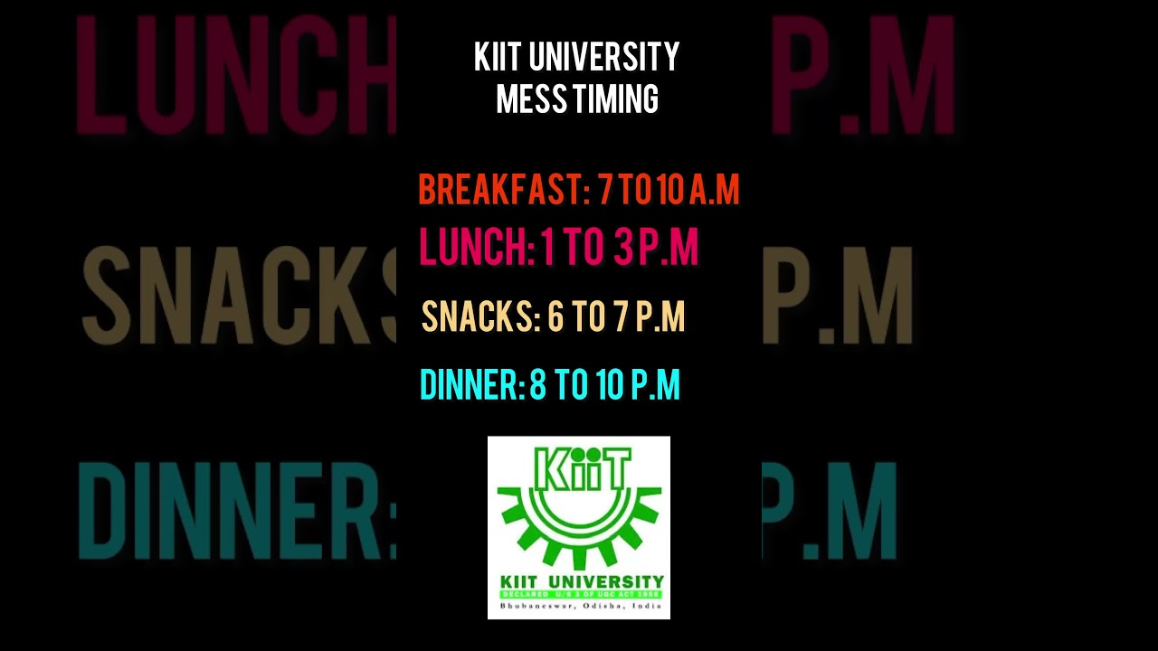 KIIT UNIVERSITY HOSTEL MESS TIMINGS| 