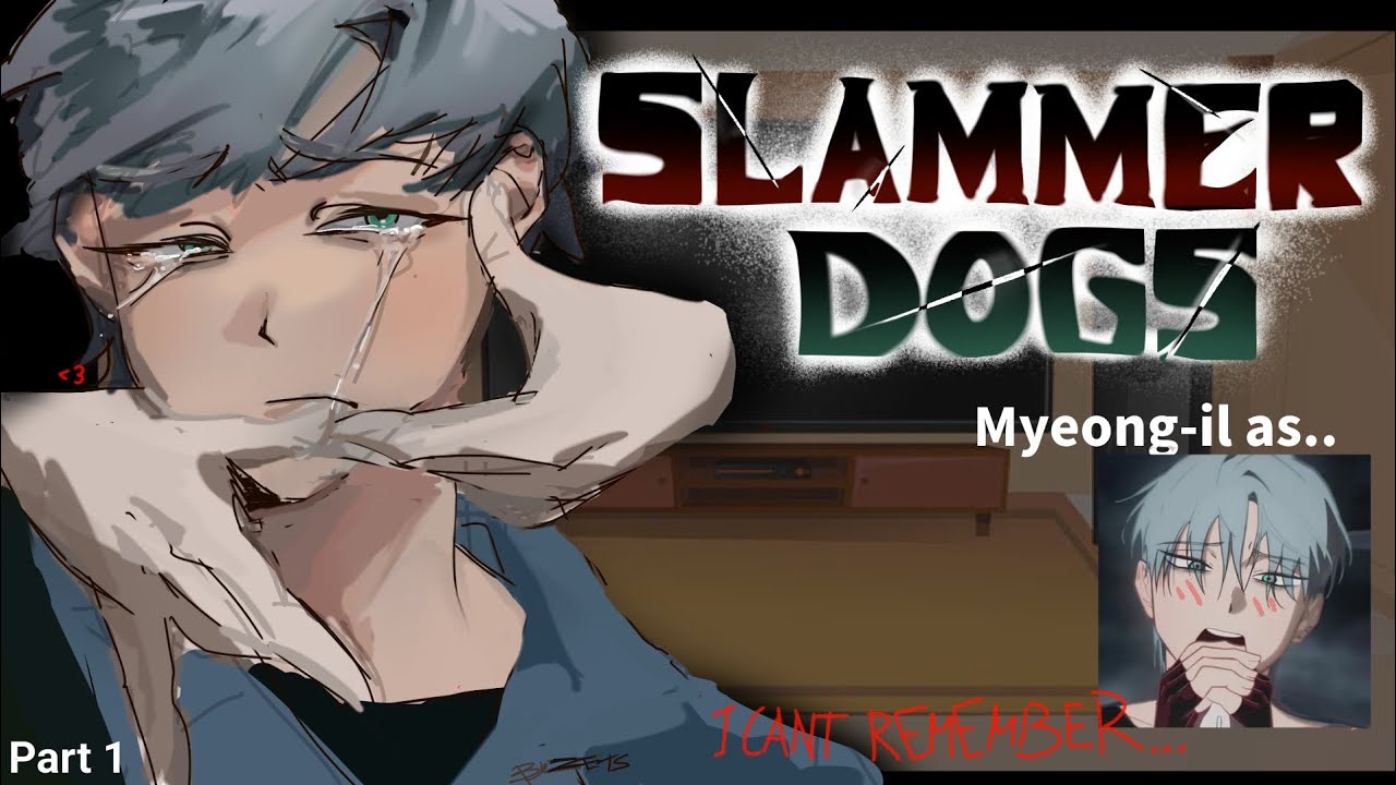 Slammer Dogs react to Myeong-il as...  l GachaClub/ENG l 2X l Part 1/? l