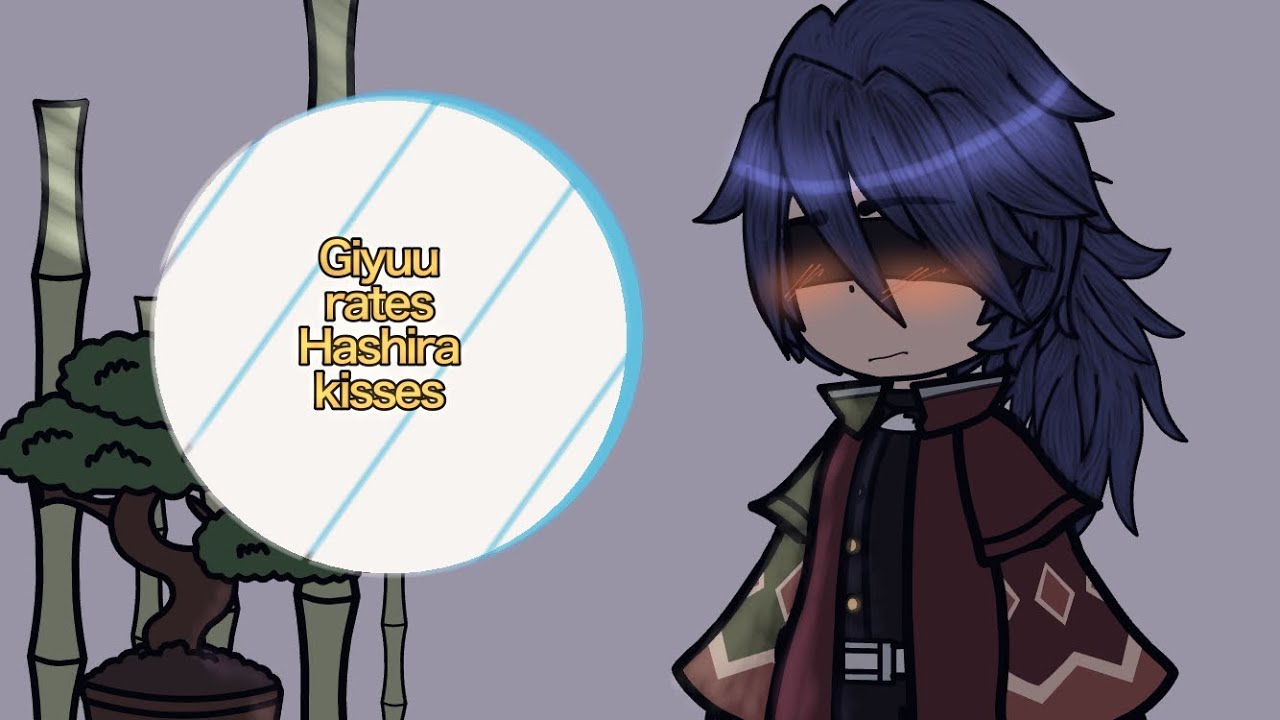 Giyuu rates hashira kisses