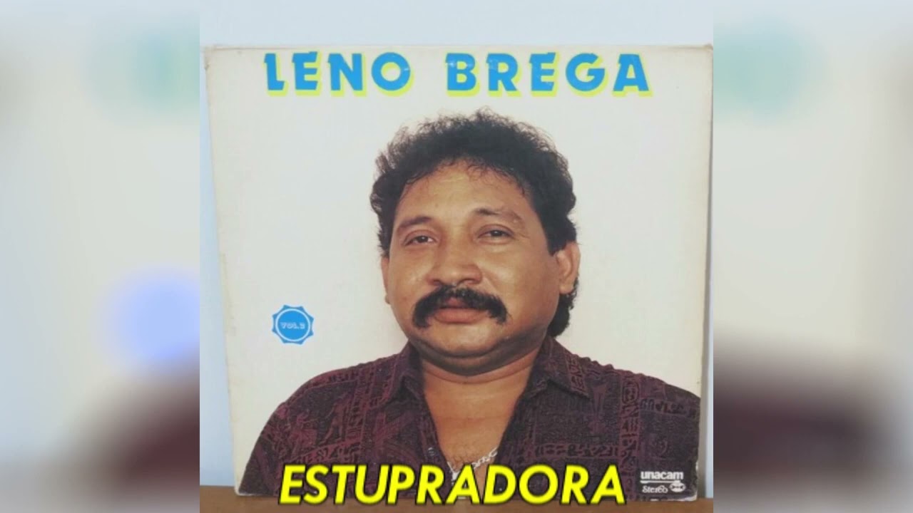 Leno Brega_ESTUPRADORA
