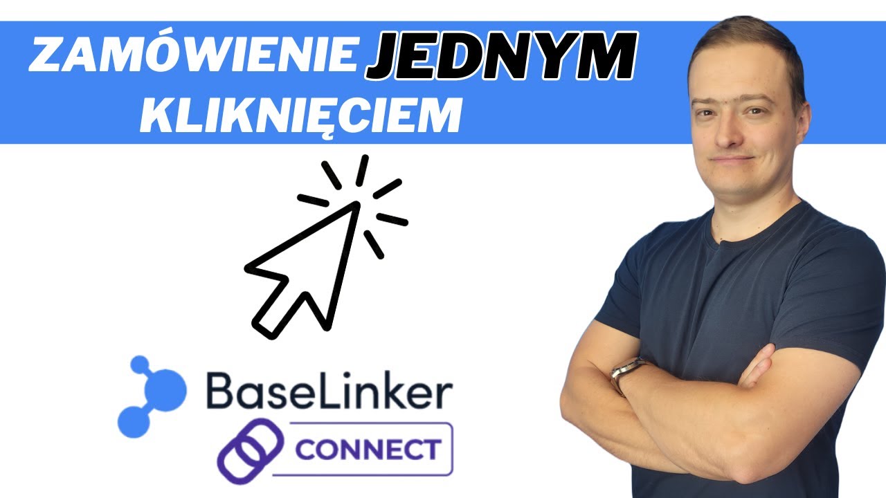 Składam  Zam&oacute;wienie W Hurtowni Dropshippingowej JEDNYM KLIKNIĘCIEM! - Baselinker Connect