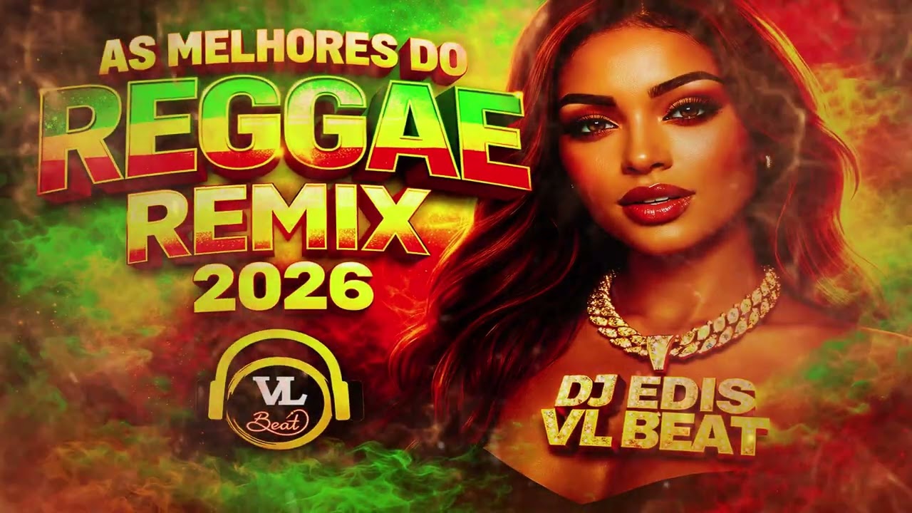 🌿REGGAE REMIX 2026🔥REGGAE FUNK CONSCIENTE DE QUEBRADA – DJ EDIS VL BEAT