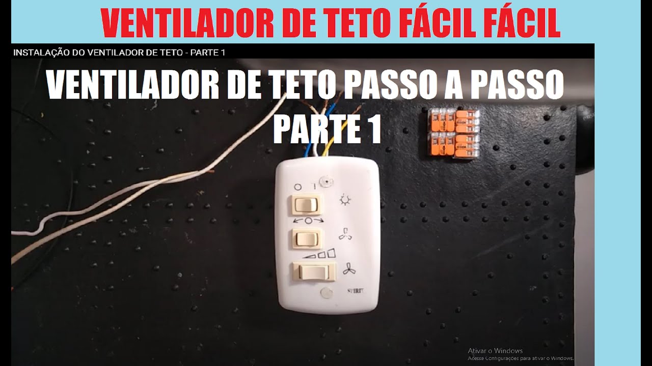 INSTALAÇÃO DO VENTILADOR DE TETO - PARTE 1