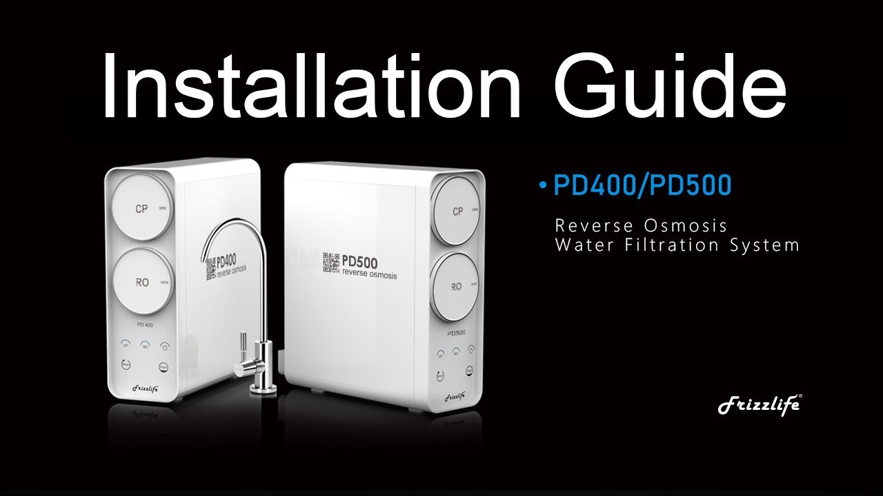 Frizzlife PD400 / PD500 reverse osmosis system Installation Guide