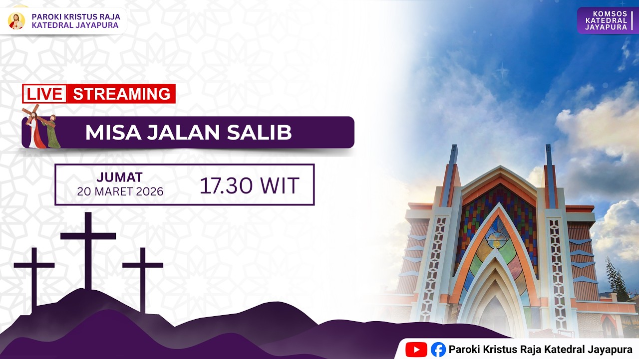 MISA JALAN SALIB | JUMAT, 20 MARET 2026 | PAROKI KRISTUS RAJA KATEDRAL JAYAPURA