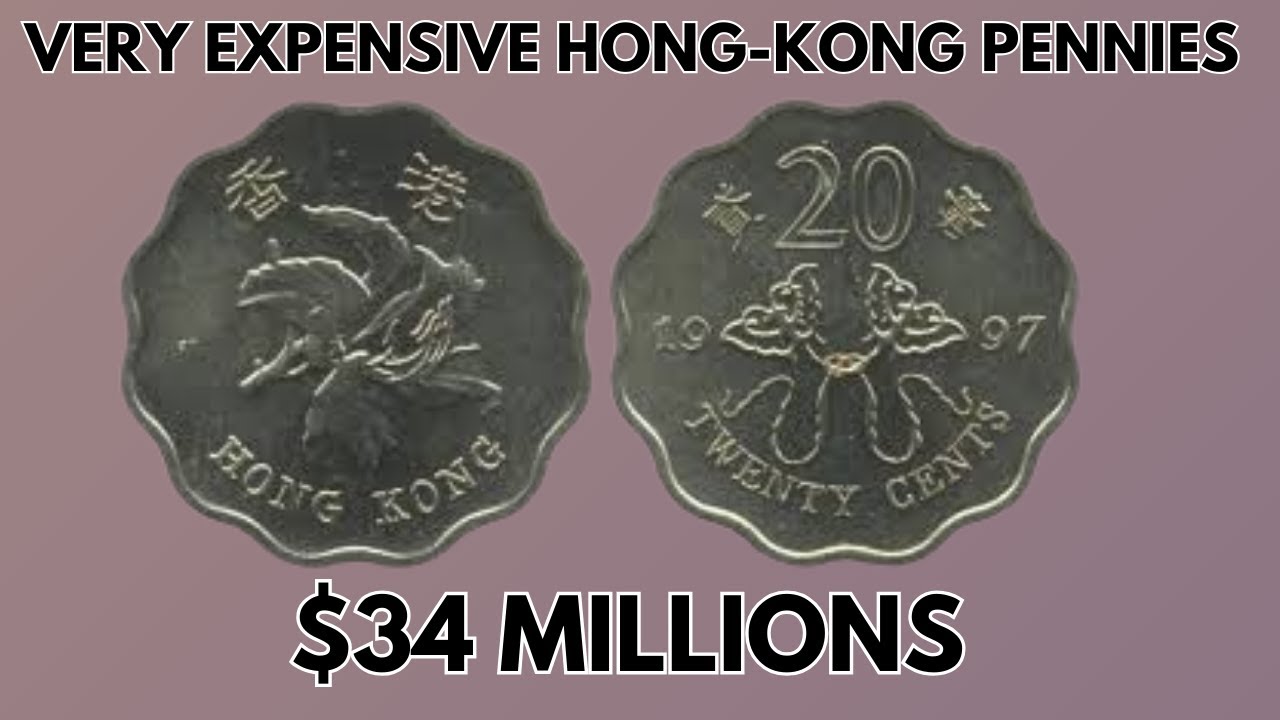 URGENT SELL THESE VERY EXPENSIVE 20 CENTS FROM HONG KONG PENNIES WORTH OVER MILLIONS OF DOLLARS!