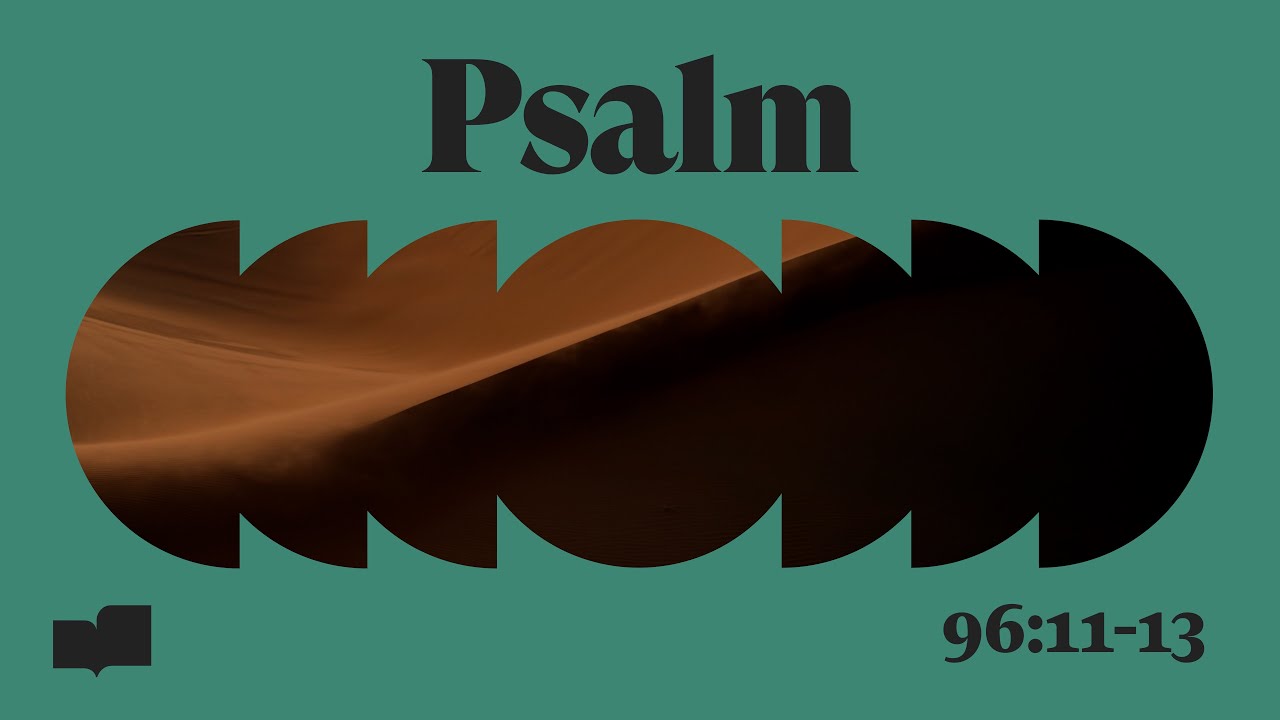 Verses - Psalm 96:11-13 (Official Lyric Video)
