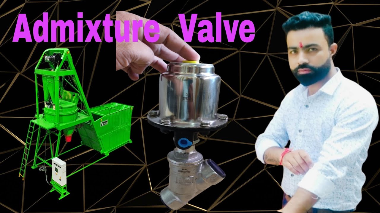 nksalesindia Admixture valve ka use kya h