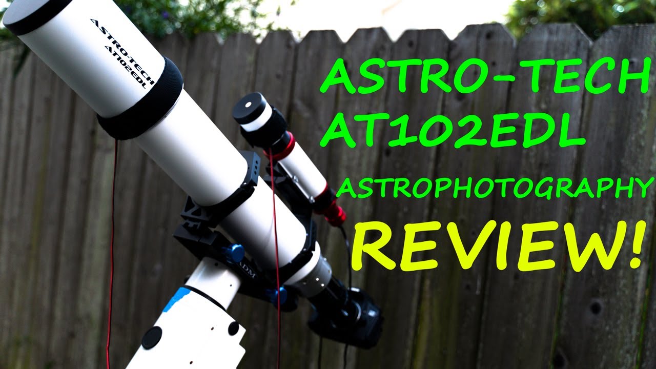 ASTRO-TECH AT102EDL Review: An Affordable, Versatile, Amazing Telescope!