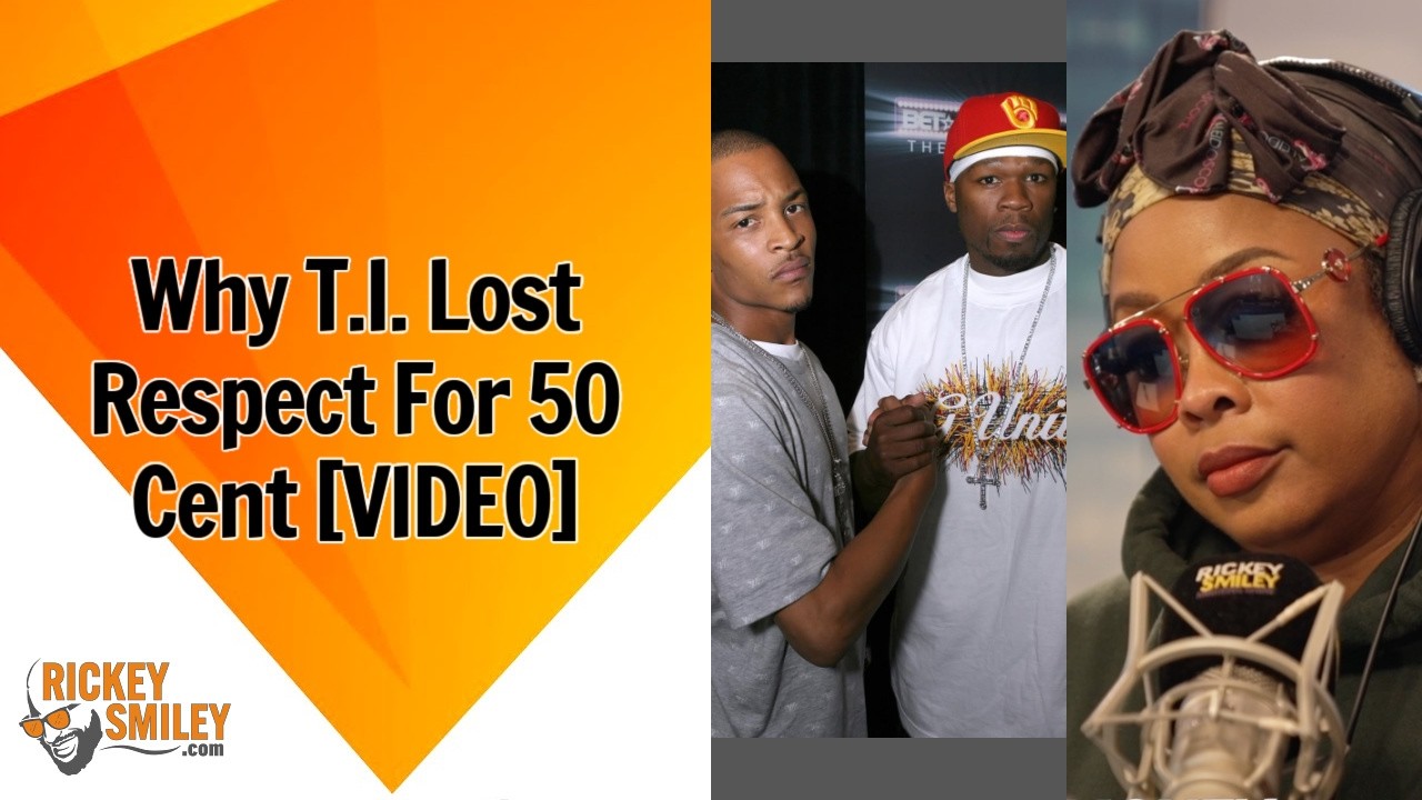 Why T.I. Lost Respect For 50 Cent