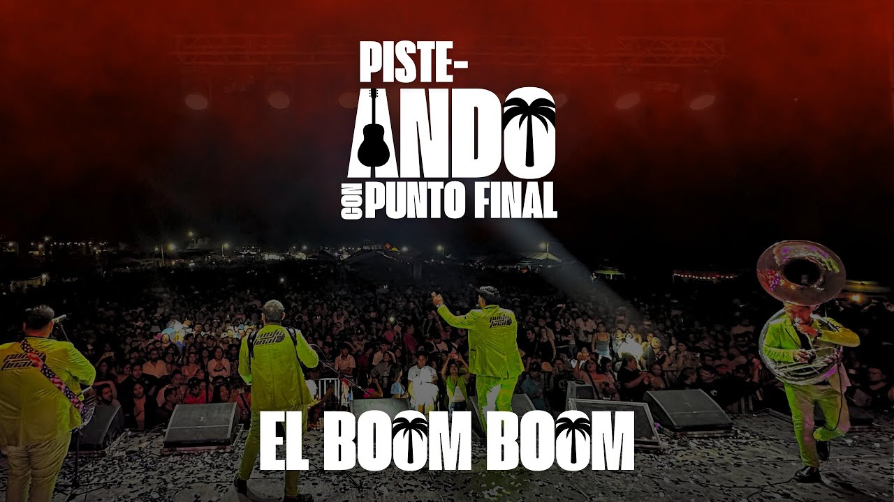 El Bum Bum - Punto Final (Video Oficial en Vivo) | Carnaval Mazatlán 2025