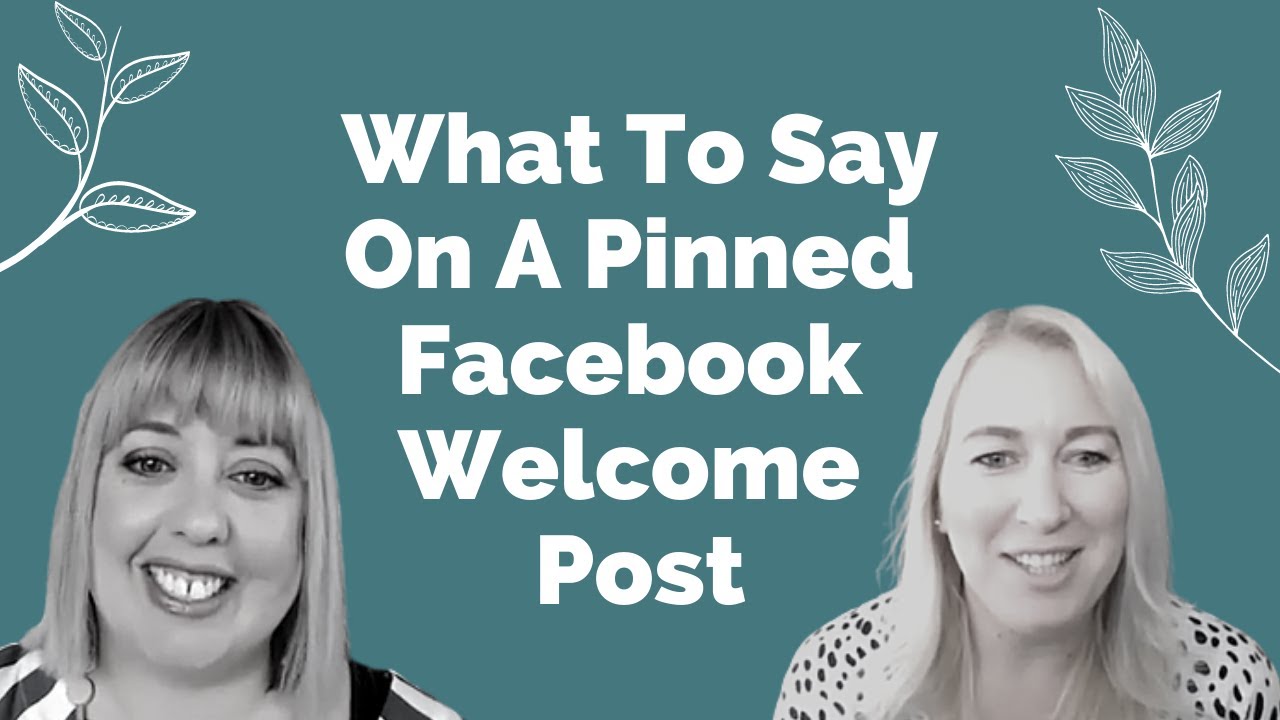 What To Say On A Pinned Facebook Welcome Post