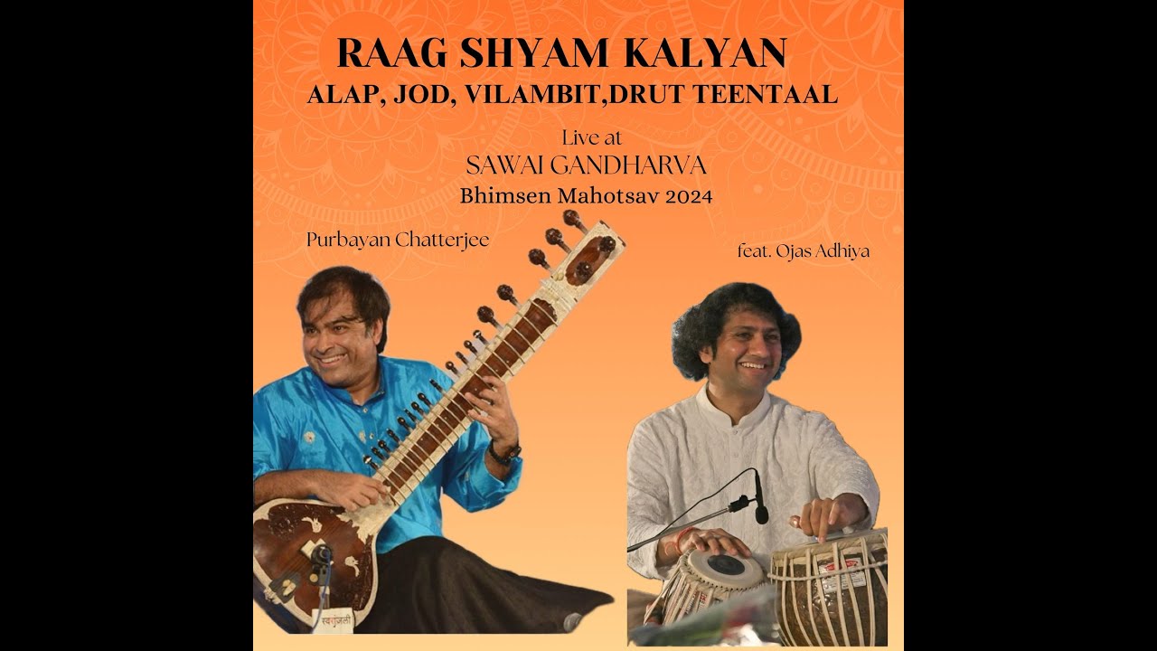 Raag Shyam Kalyan | Sawai Gandharva Bhimsen Mahotsav | Purbayan Chatterjee | Ojas Adhiya