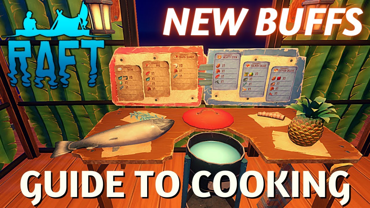 Raft - Guide to the Cooking Pot - New Update