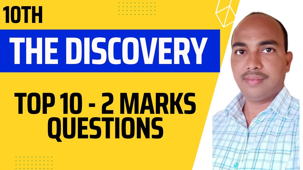 The Discovery | 2 Marks Questions | SSLC Very Important Questions |