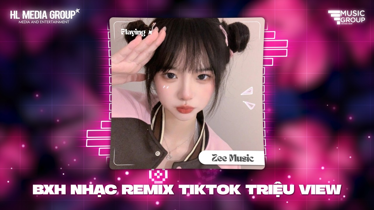 NHẠC REMIX TIKTOK TRIỆU VIEW - BXH Nhạc Trẻ Remix Hay Nhất Hiện Nay🎼Top 20 Nhạc TikTok Hay 2026
