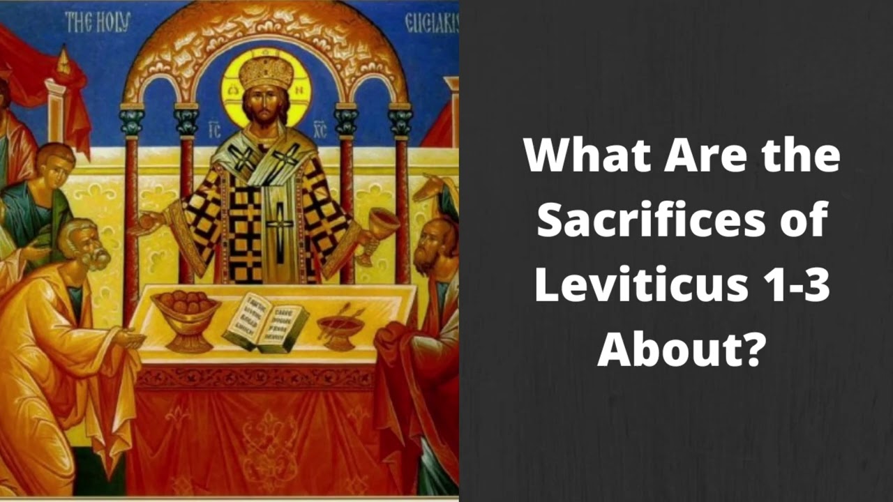 Explaining Leviticus 1-3: Ascension, Tribute, and Peace