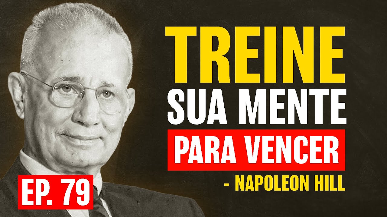 Evolua em Silêncio Treinando a Mente Para Vencer | Napoleon Hill