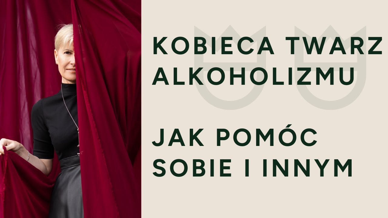 Kobieca twarz alkoholizmu. Agnieszka Kozak