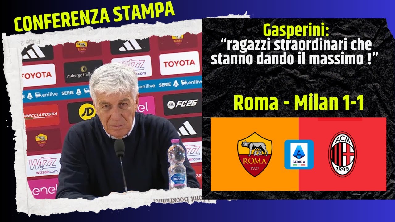 🟡🔴 Gasperini dopo Roma-Milan 1-1 | Conferenza stampa post partita