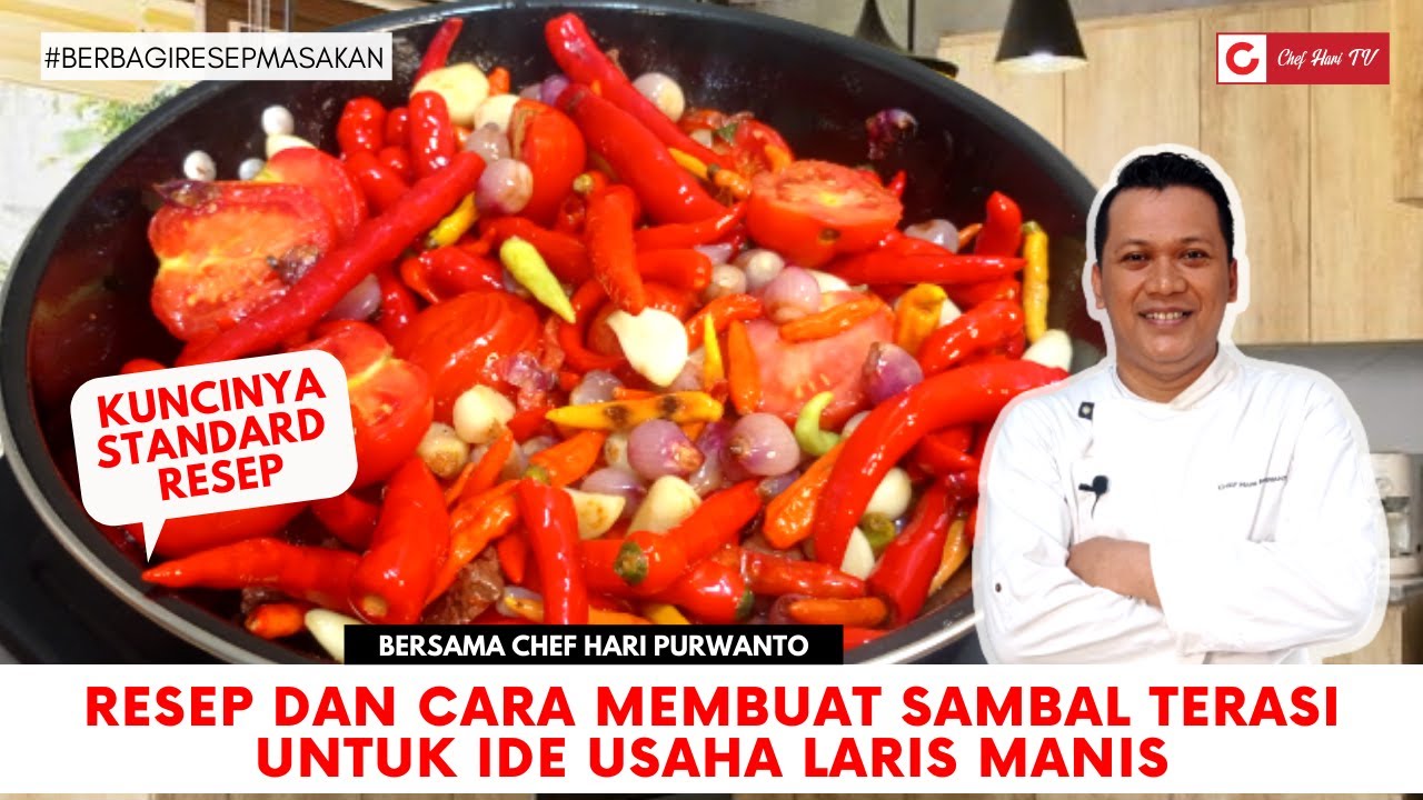RESEP RAHASIA CARA MEMBUAT SAMBAL TERASI UNTUK IDE USAHA LARIS MANIS - CHEF HARI TV
