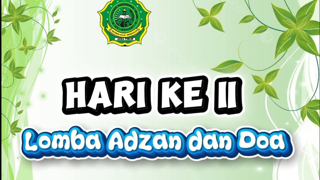 Hari ke II lomba Adzan dan Baca Doa