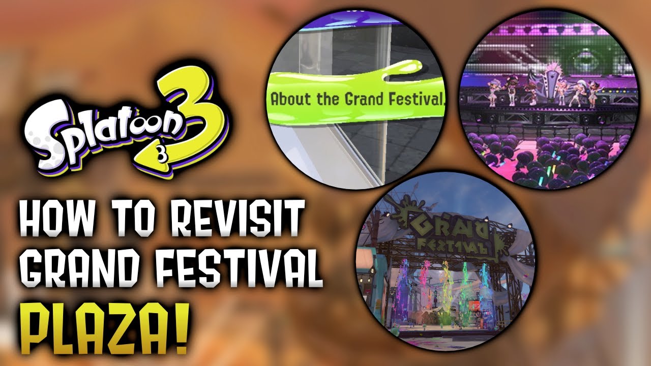 How to Revisit Grand Festival Plaza - Splatoon 3