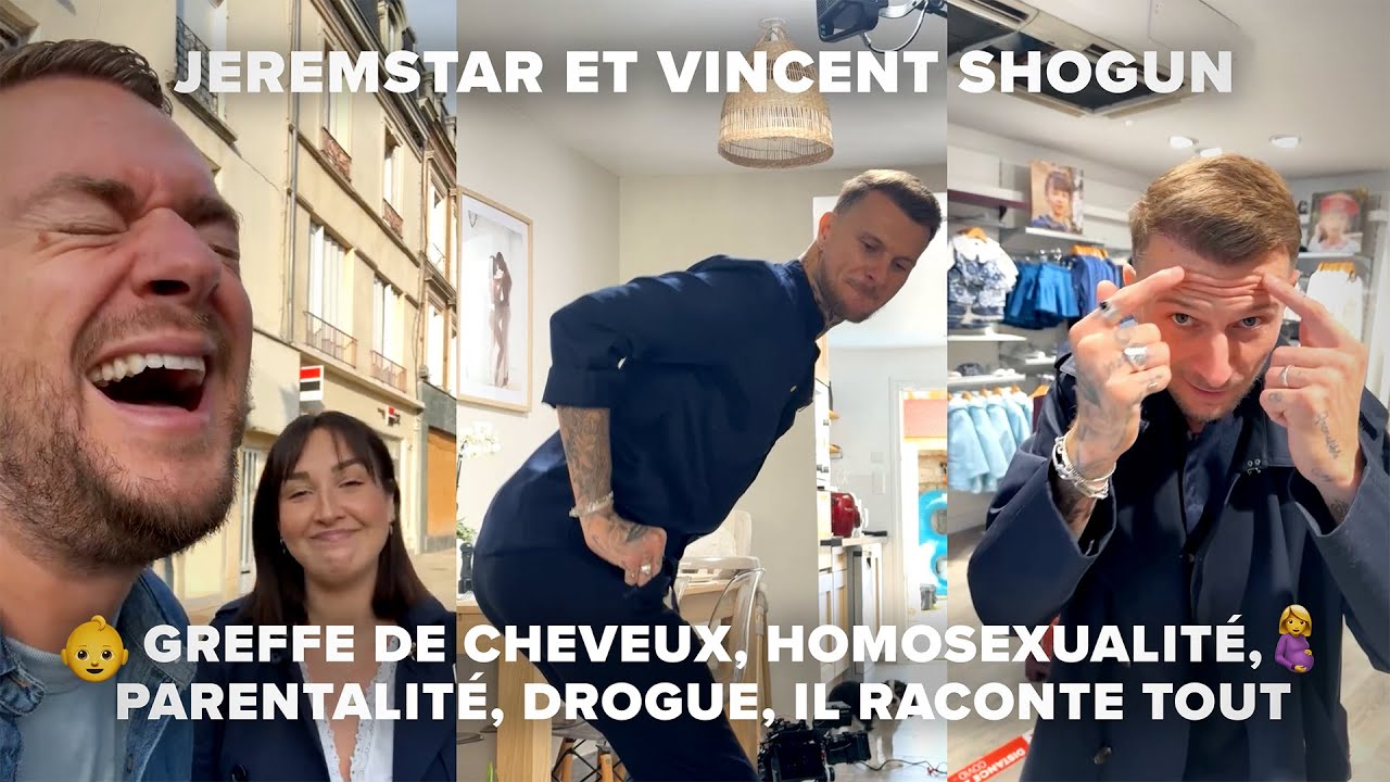 JEREMSTAR ET VINCENT SHOGUN, GREFFE DE CHEVEUX, HOMOSEXUALITÉ, PARENTALITÉ, DROGUE, IL RACONTE TOUT!
