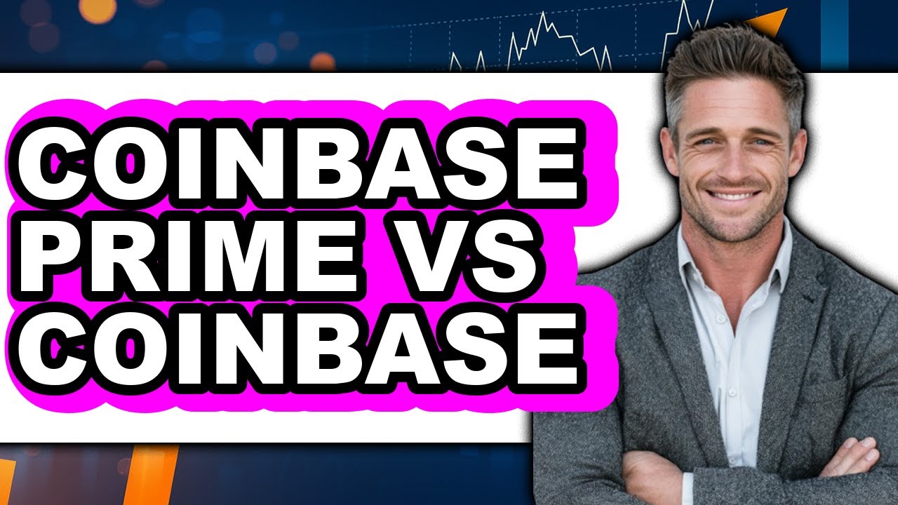 Coinbase Prime vs Coinbase - Which is Better?