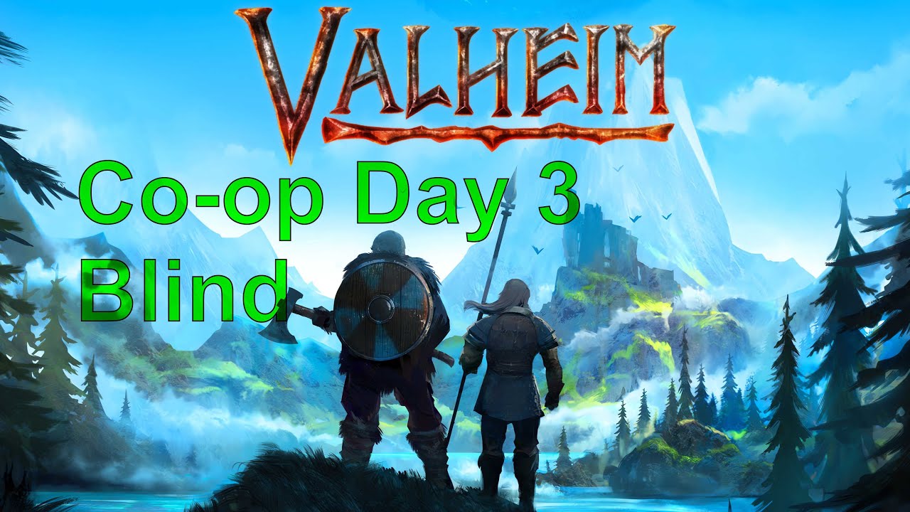 LIVE | Valheim BLIND! Co-op Day 3 ft. Mayormegabytes!