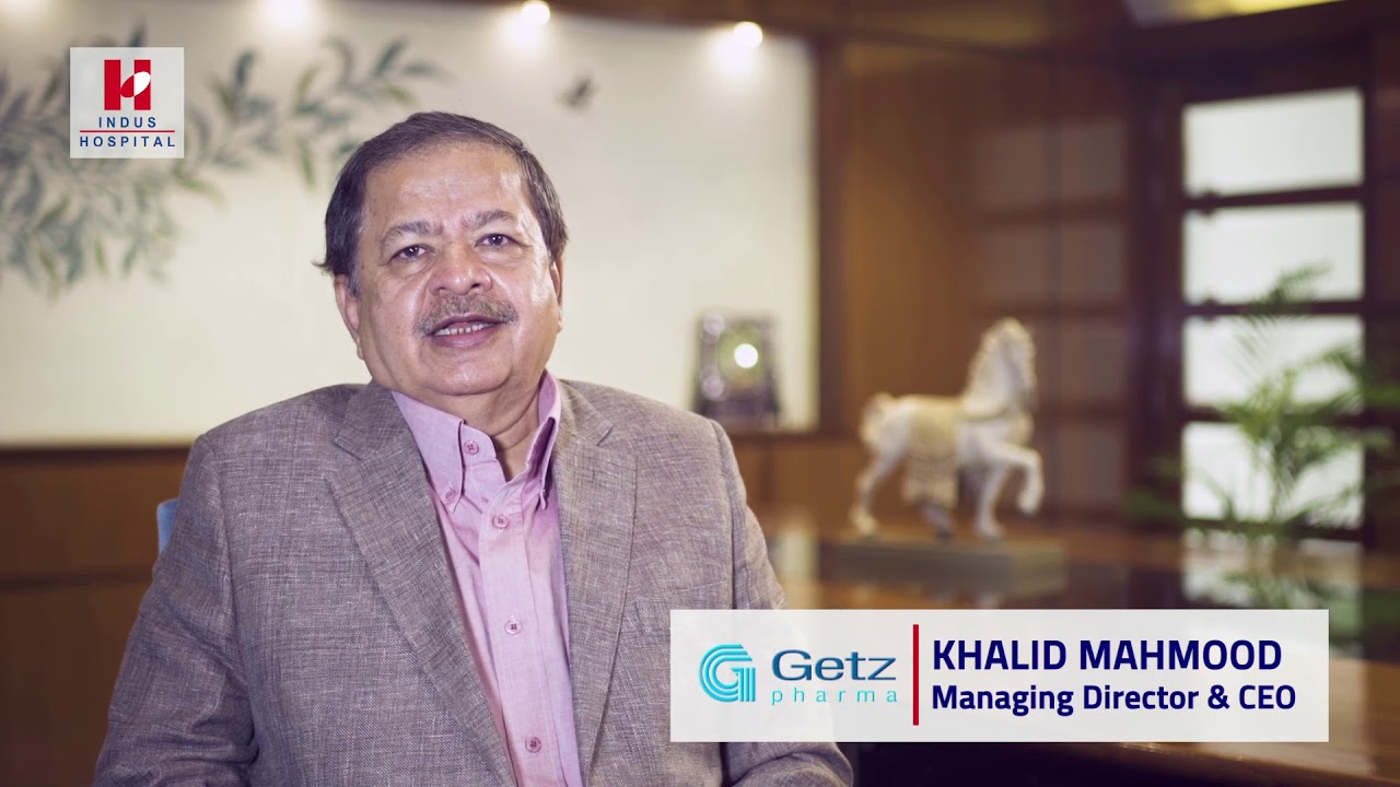 Khalid Mahmood I CEO, Getz Pharma I Corporate Ambassador | The Indus Hospital