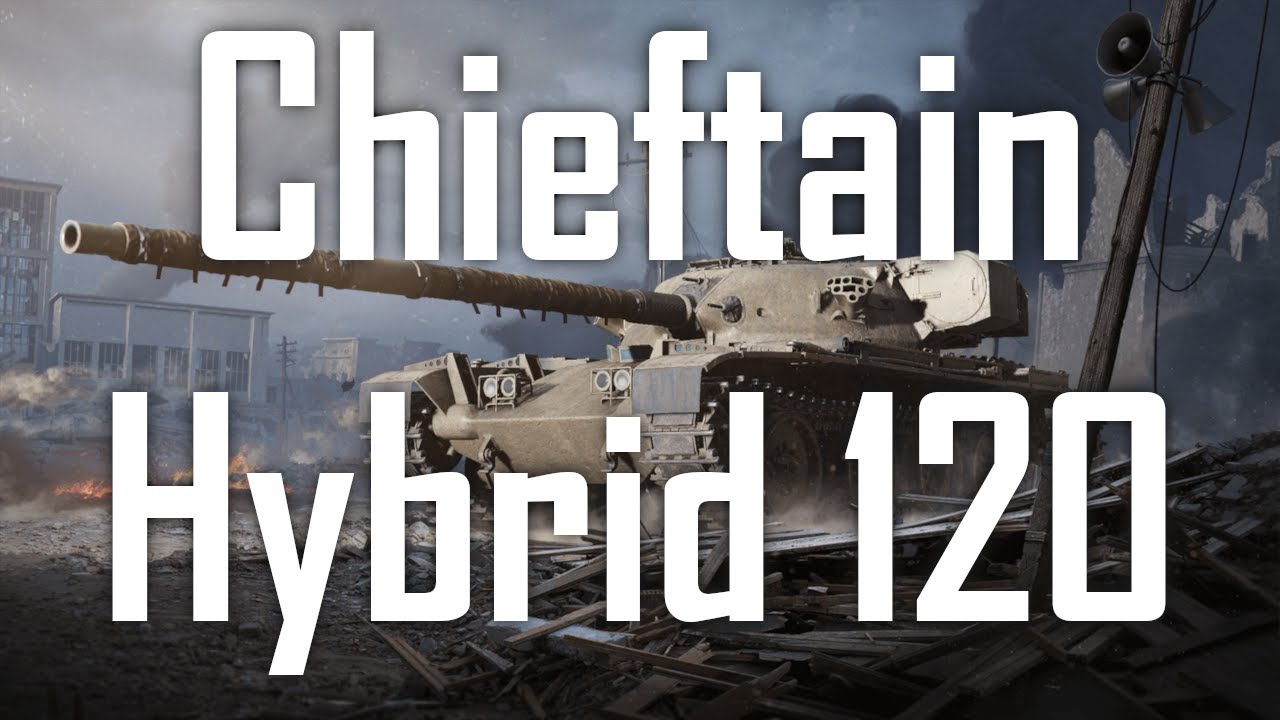 | Chieftain Hybrid 120 - Live Review | Rikitikitave | World of Tanks Console | WoT Console |