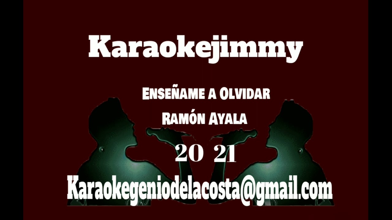 ENSEÑAME A OLVIDAR KARAOKE_ESTILO_RAMÓN AYALA_DJJIMMY EL GENIO