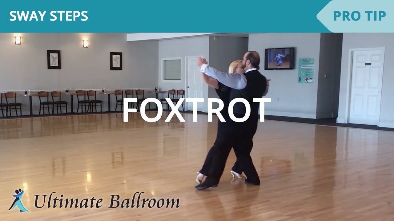 Foxtrot: Sway Steps - Ballroom Dance Lesson
