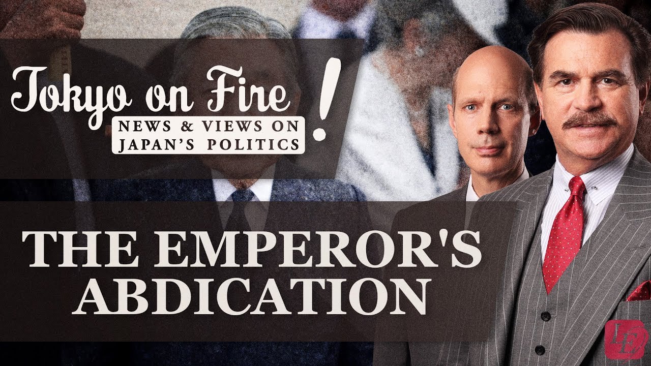 The Emperor's Abdication | Tokyo on Fire