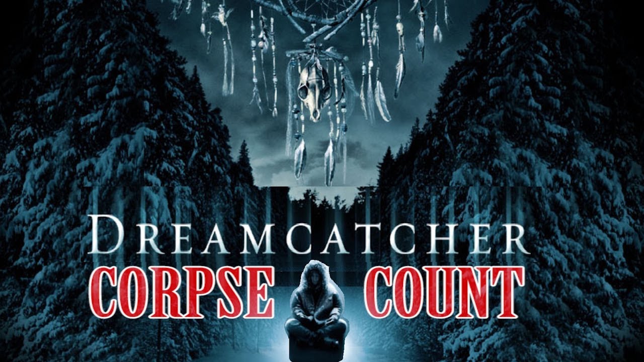 Dreamcatcher (2003) Carnage Count