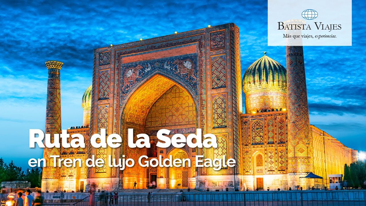 Ruta de la Seda en Tren de lujo- Batista Viajes