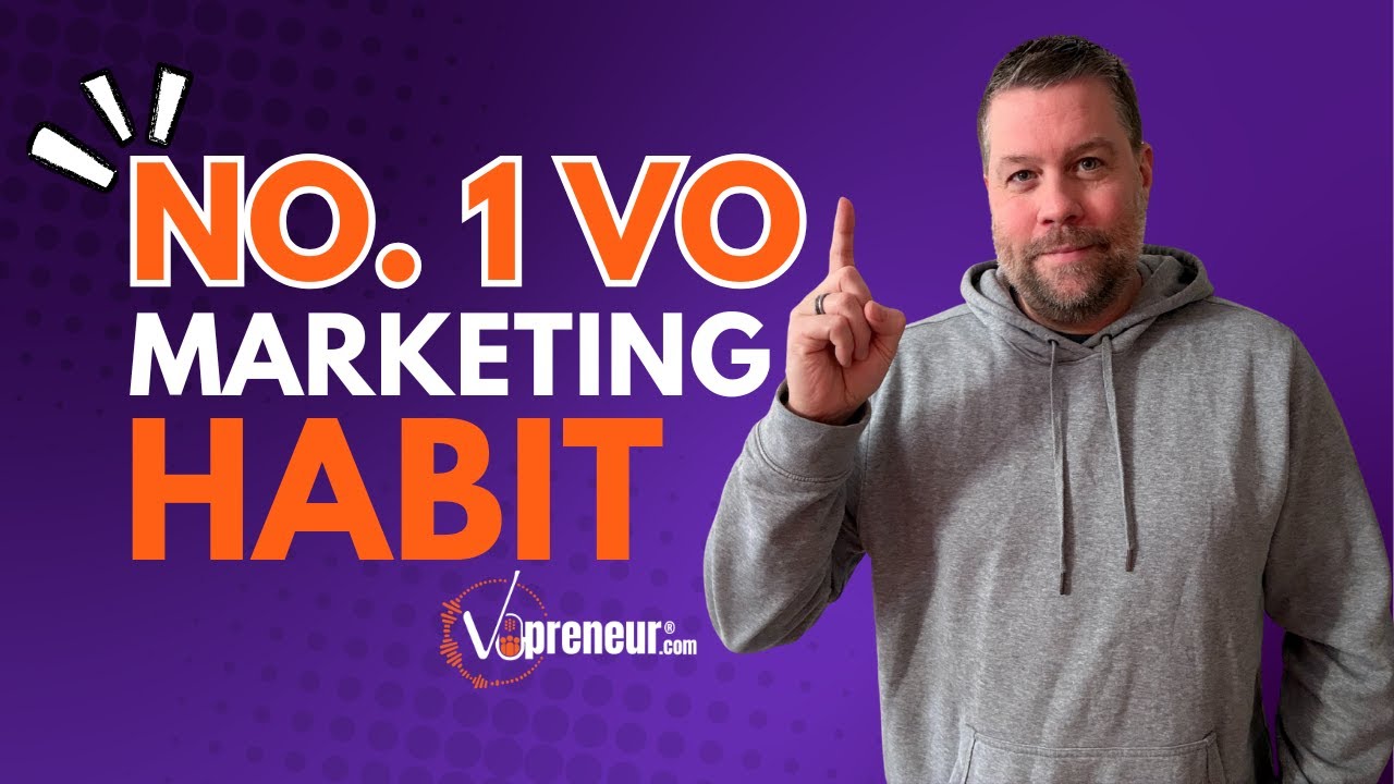 The Most Important Marketing Habit, Plus Building a Booth, VO Q & A
