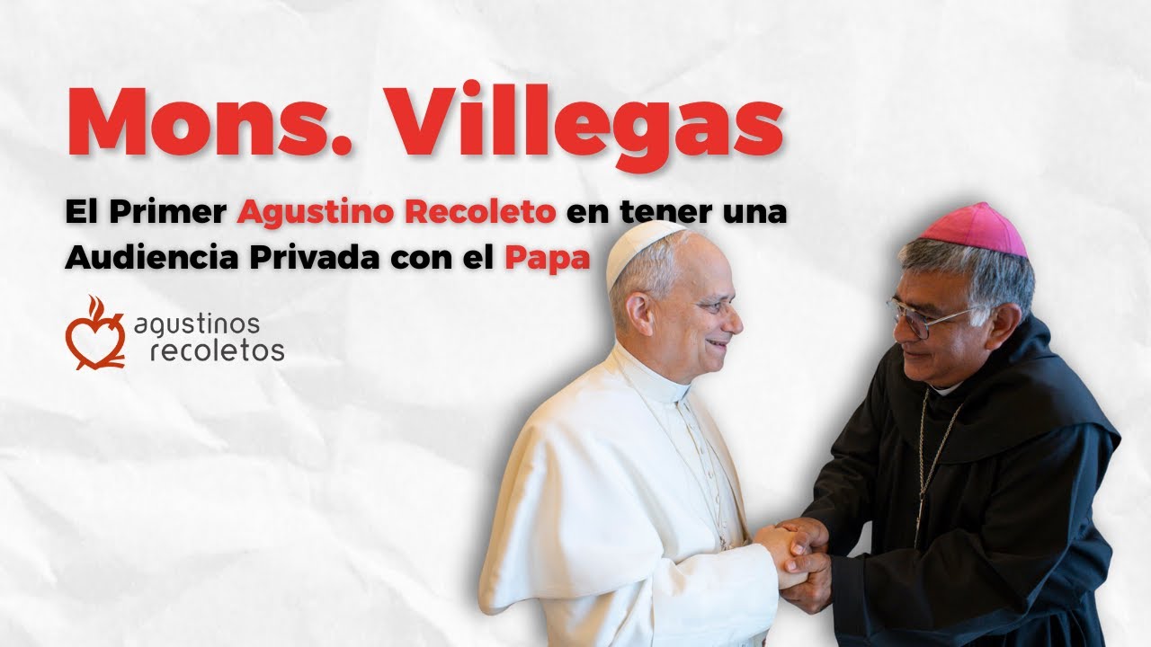 El primer Agustino Recoleto en tener una audiencia privada con el Papa | Una historia incre&iacute;ble