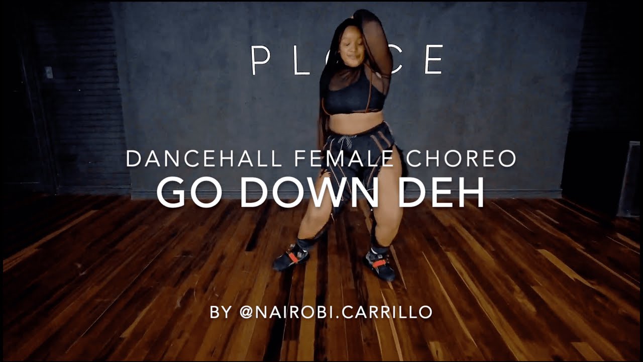 Spice, Sean Paul, Shaggy - Go Down Deh // Dancehall Female choreo by @nairobi.carrillo