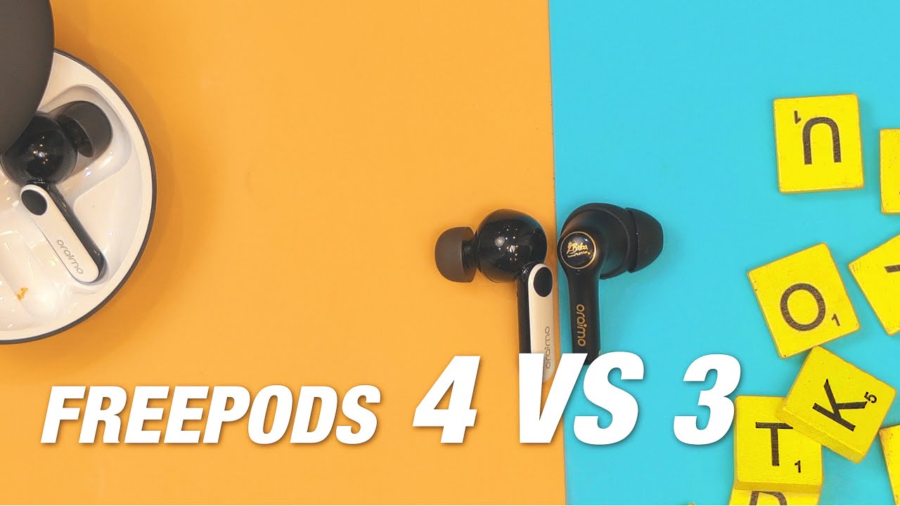 oraimo FreePods 4 vs Oraimo FreePods 3 - What has Changed?