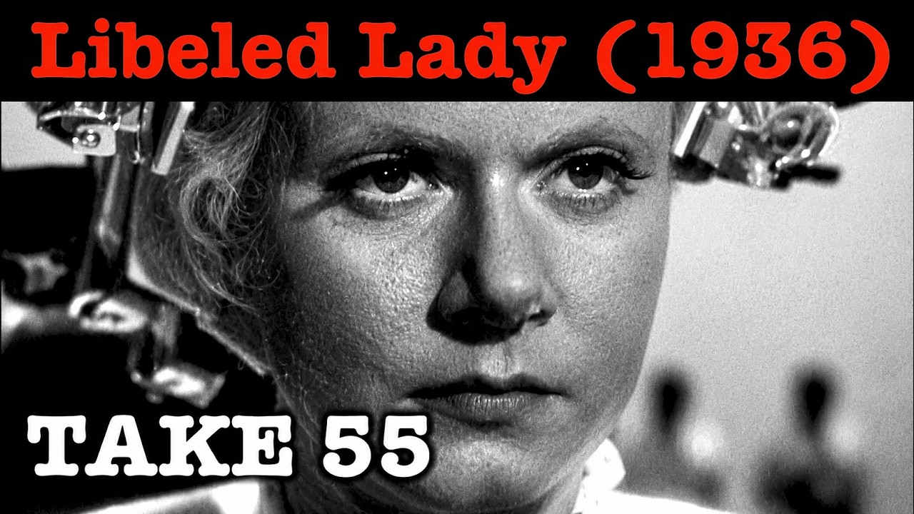 Libeled Lady (1936) | TAKE 55: “She may be his wife, but she’s engaged to me!”