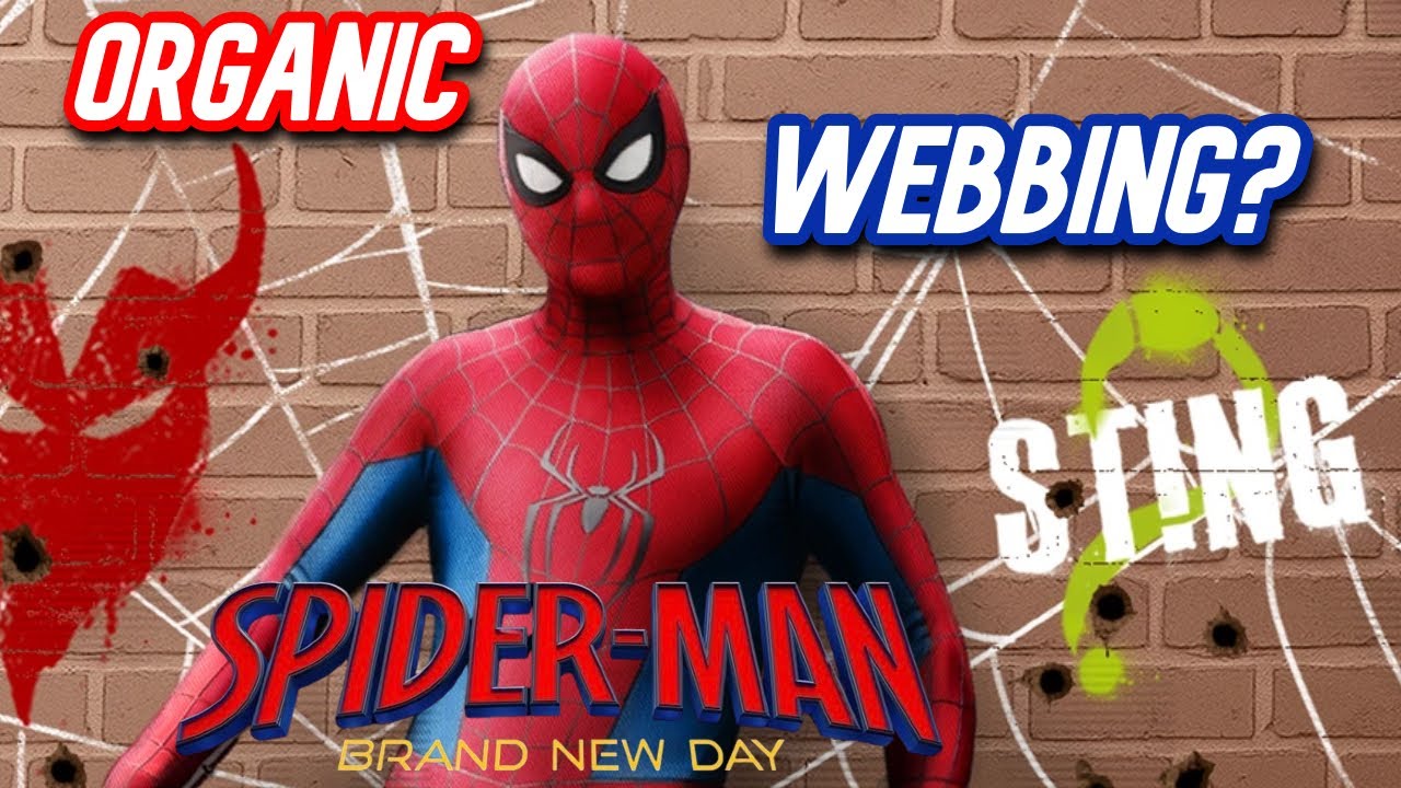 PETER to HAVE ORGANIC WEBBING in SPIDER-MAN BRAND NEW DAY + TRAILER UPDATE on when it’s DROPPING! 