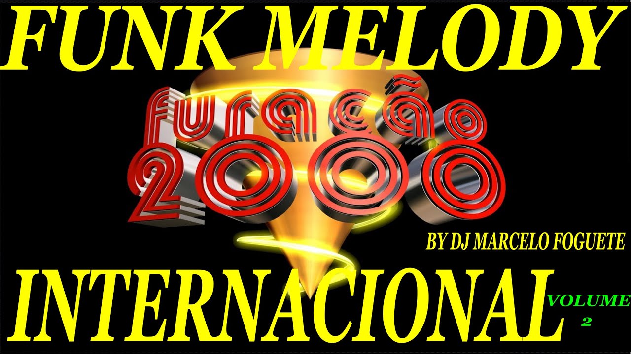 FUNK MELODY DAS ANTIGAS FURACAO 2000 ANOS 80