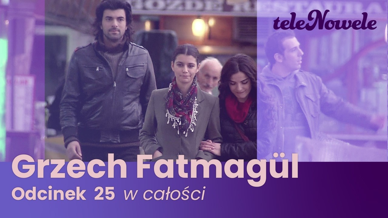 Grzech Fatmagül | Odcinek 25 | Cały odcinek