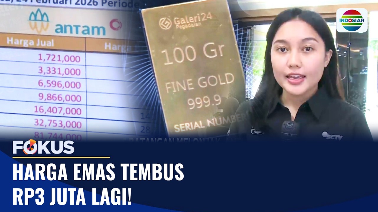 Harga Emas Tembus Rp3 Juta Lagi! | Fokus