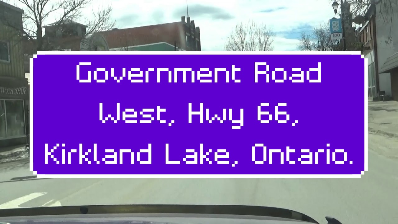 Kirkland Lake - Government Road Drive 2019