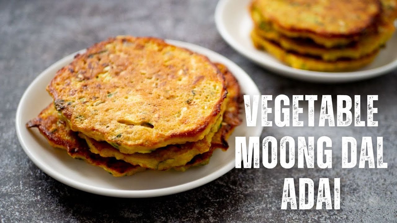 Vegetable Moong Dal Adai Recipe | Savoury Breakfast Pancake | Loaded Veggies | Gluten Free & Vegan